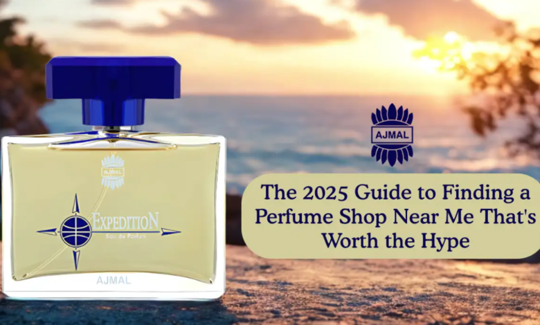 The 2025 Guide to Finding a Perfume Shop Near Me That's Worth the Hype